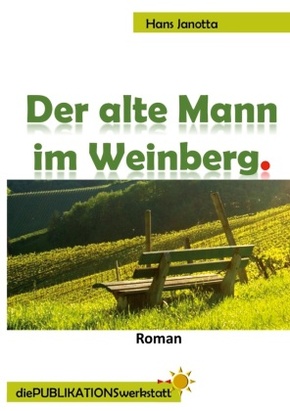 Der alte Mann im Weinberg.