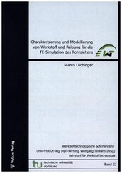 Charakterisierung und Modellierung von Werkstoff und Reibung für die FE-Simulation des Rohrziehens