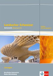 Lambacher Schweizer Mathematik Berufliches Gymnasium Jahrgangsstufe. Erhöhtes Anforderungsniveau, Ausgabe Baden-Württemb