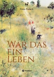 War das ein Leben