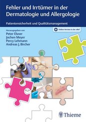 Fehler und Irrt&uuml;mer in der Dermatologie und Allergologie