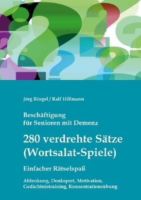 Beschäftigung für Senioren mit Demenz: 280 verdrehte Sätze / Wortsalat-Spiele, einfacher Rätselspaß