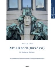 Arthur Bock - Ein Hamburger Bildhauer, m. 1 Buch