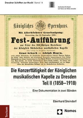 Die Konzerttätigkeit der Königlichen musikalischen Kapelle zu Dresden, Teil II (1858-1918)