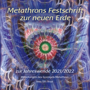 Metathrons Festschrift zur neuen Erde