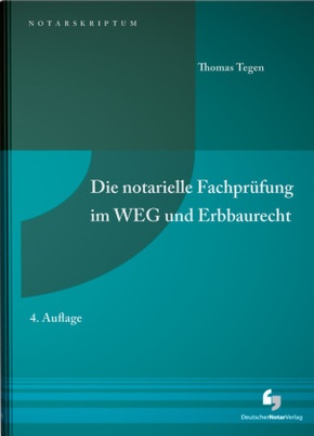 Die notarielle Fachprüfung im WEG und Erbbaurecht