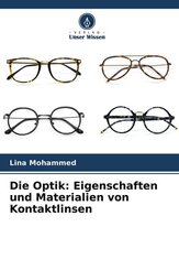 Die Optik: Eigenschaften und Materialien von Kontaktlinsen