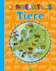 Kinderatlas Tiere für Kinder ab 6 Jahren