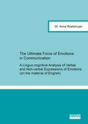 The Ultimate Force of Emotions in Communication