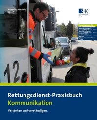 Rettungsdienst-Praxisbuch Kommunikation