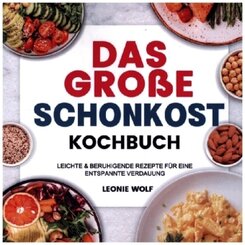 Das Gro&szlig;e Schonkost Kochbuch