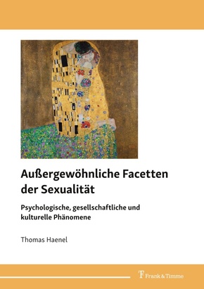 Außergewöhnliche Facetten der Sexualität