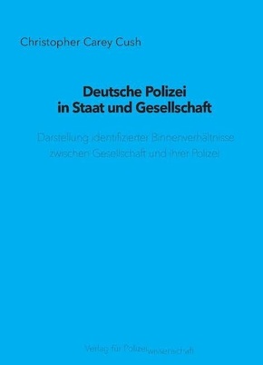 Deutsche Polizei in Staat und Gesellschaft