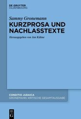 Sammy Gronemann: Kritische Gesamtausgabe: Kurzprosa und Nachlasstexte
