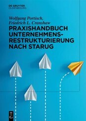 Praxishandbuch Unternehmensrestrukturierung nach StaRUG