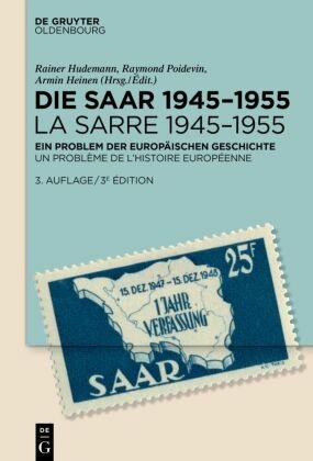Die Saar 1945-1955 / La Sarre 1945-1955
