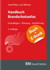 Handbuch Brandschutzatlas - mit E-Book, m. 1 Buch, m. 1 E-Book