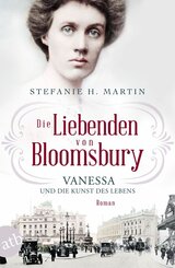 Die Liebenden von Bloomsbury - Vanessa und die Kunst des Lebens