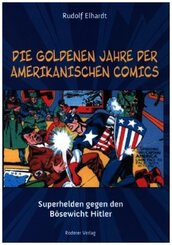 Die goldenen Jahre der amerikanischen Comics