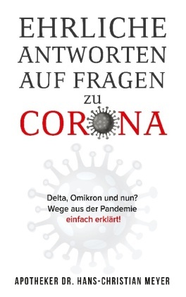 Ehrliche Antworten auf Fragen zu Corona