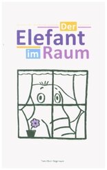 Der Elefant im Raum