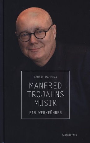 Manfred Trojahns Musik