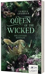 Queen of the Wicked 1: Die giftige Königin