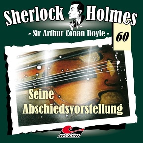 Sherlock Holmes - Seine Abschiedsvorstellung, 1 Audio-CD