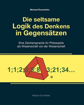 Die seltsame Logik des Denkens in Gegensätzen