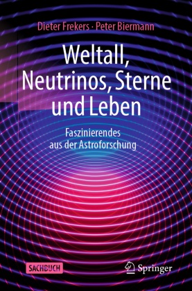 Weltall, Neutrinos, Sterne und Leben