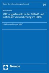 Öffnungsklauseln in der DSGVO und nationale Verwirklichung im BDSG