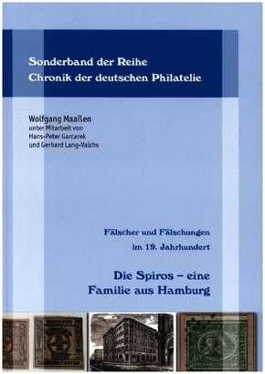 Fälscher und Fälschungen im 19. Jahrhundert: Die Spiros - eine Familie aus Hamburg