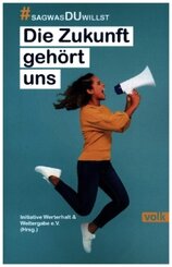 Die Zukunft gehört uns