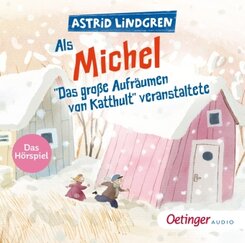 Als Michel "Das große Aufräumen von Katthult" veranstaltete, 1 Audio-CD
