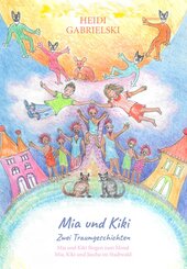 Mia und Kiki - Zwei Traumgeschichten