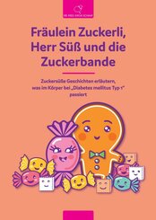 Fr&auml;ulein Zuckerli, Herr S&uuml;&szlig; und die Zuckerbande