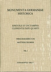 Epistole et dictamina Clementis pape quarti -- Das Spezialregister Papst Clemens' IV. (1265-1268), 3 Teile