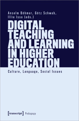 Digital Teaching and Learning in Higher Education