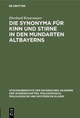 Die Synonyma für Kinn und Stirne in den Mundarten Altbayerns