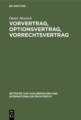 Vorvertrag, Optionsvertrag, Vorrechtsvertrag