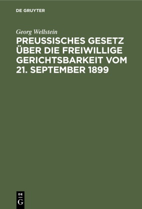 Preußisches Gesetz über die freiwillige Gerichtsbarkeit vom 21. September 1899