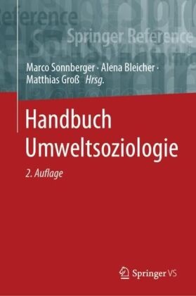 Handbuch Umweltsoziologie: Handbuch Umweltsoziologie