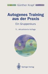 Autogenes Training aus der Praxis