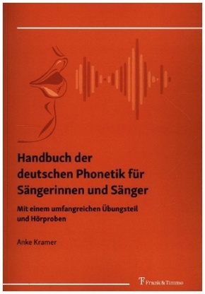 Handbuch der deutschen Phonetik für Sängerinnen und Sänger