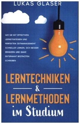 Lerntechniken & Lernmethoden im Studium