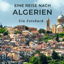 Eine Reise nach Algerien