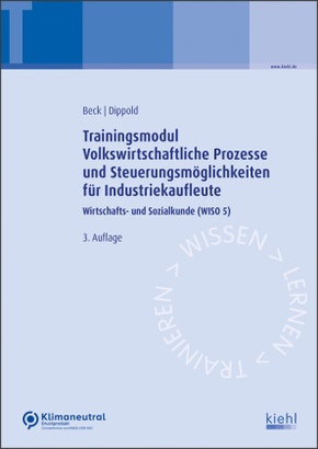 Trainingsmodul Volkswirtschaftliche Prozesse und Steuerungsmöglichkeiten für Industriekaufleute