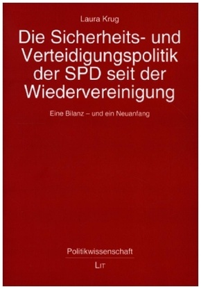 Die Sicherheits- und Verteidigungspolitik der SPD seit der Wiedervereinigung