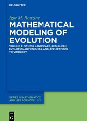 Igor M. Rouzine: Mathematical Modeling of Evolution: Fitness Landscape, Red Queen, Evolutionary Enigmas, and Applications to Virology