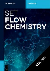 Flow Chemistry: [Set Flow Chemistry, Vol 1+2], 2 Teile